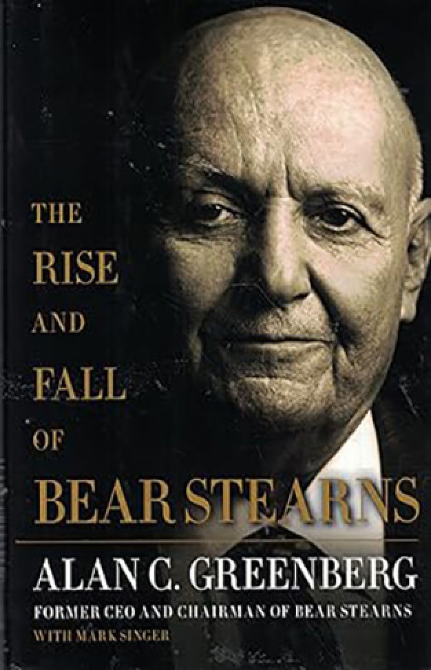 The Rise and Fall of Bear Stearns